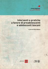 cover del report Interventi e pratiche a favore di preadolescenti e adolescenti toscani