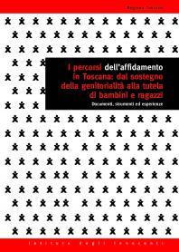 Copertina della guida I percorsi dell’affidamento in Toscana: dal sostegno della genitorialità alla tutela di bambini e ragazzi