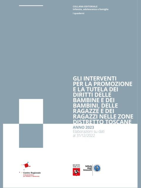 copertina del report Gli interventi per la promozione e la tutela dei diritti delle bambine e dei bambini, delle ragazze e dei ragazzi nelle zone distretto toscane