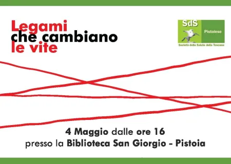 particolare dell'invito all'incontro del 4 maggio a Pistoia dal titolo Legami che cambiano la vita